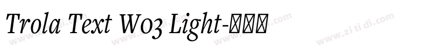 Trola Text W03 Light字体转换